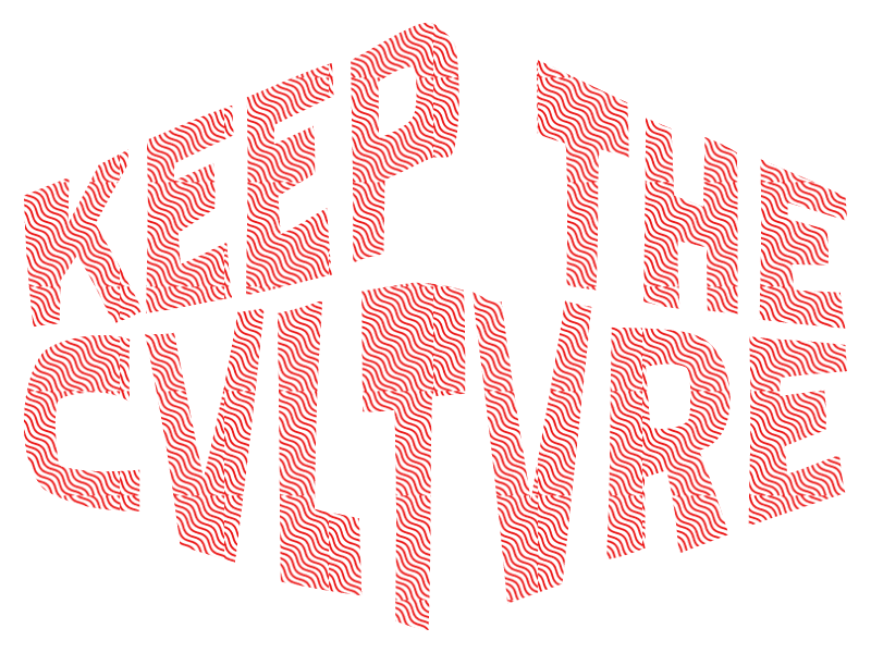 Keep The Cvltvre